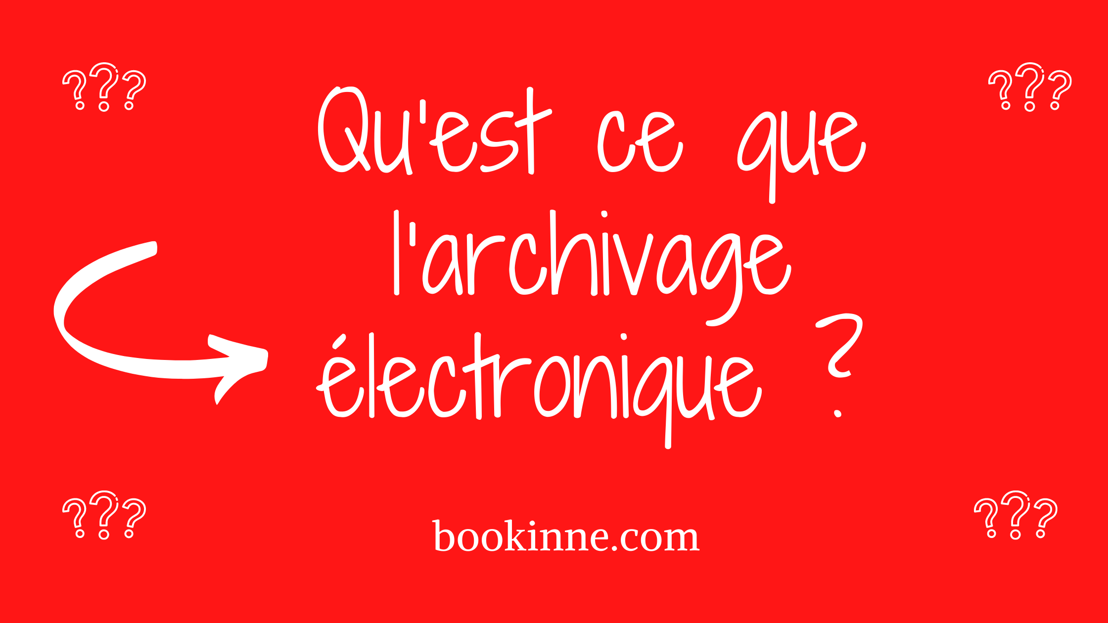 Qu’est ce que l’archivage électronique ?