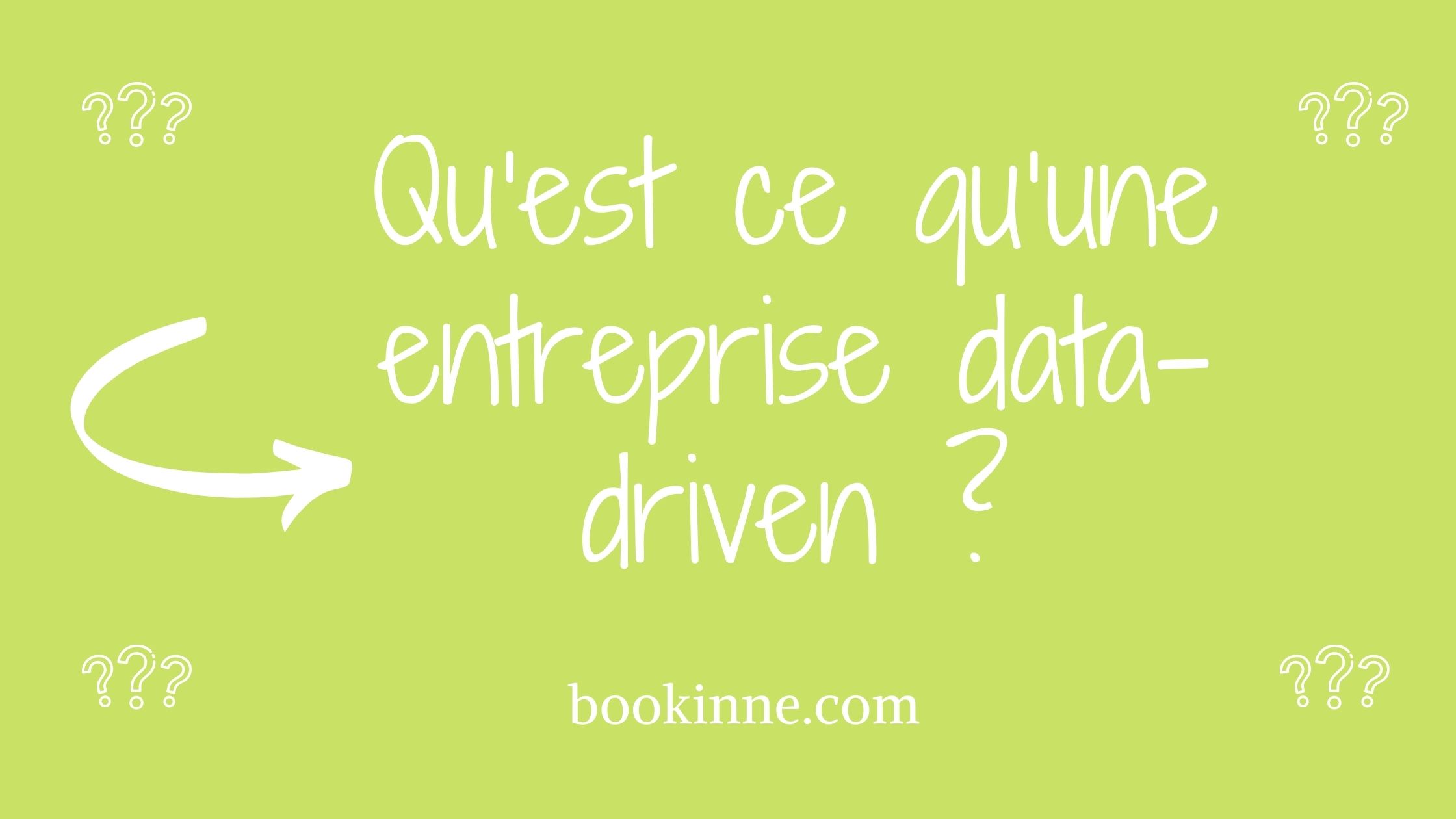 Qu’est ce qu’une entreprise data-driven _